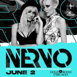 Nervo at The Gold Room Chicago