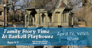 Family Story Time at Haskell Playhouse