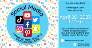 Branching Out Genealogy Discussion- Social Media: Research Help, Sharing, and Collaborating