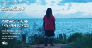 GMU Visiting Filmmakers Series:  DESCENDANT