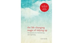"The Life-Changing Magic of Tidying Up" by Marie Kondo