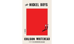 The Nickel Boys: A Novel