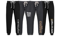 Instant Message: More Coffee Please Ladies Joggers 