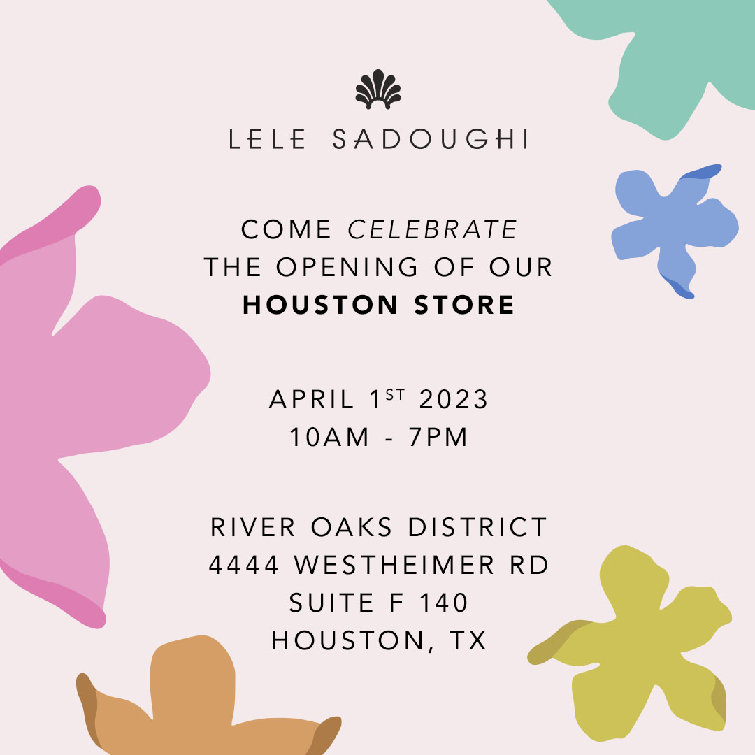 Lele Sadoughi Houston Store Opening Event April 1, 2023