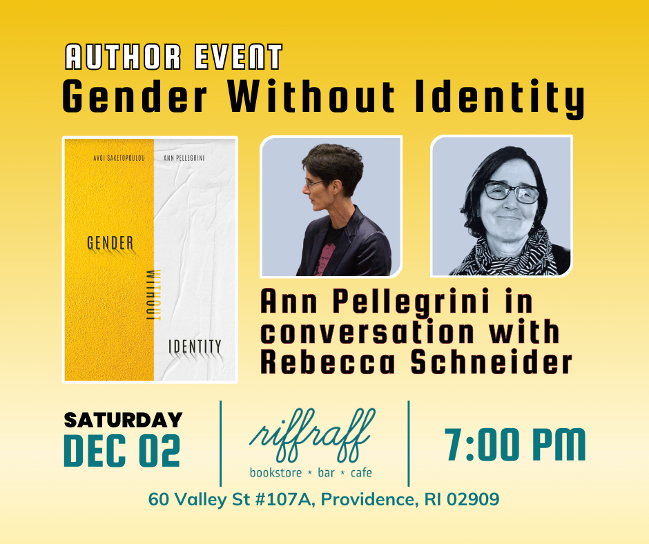 Ann Pellegrini in conversation with Rebecca Schneider