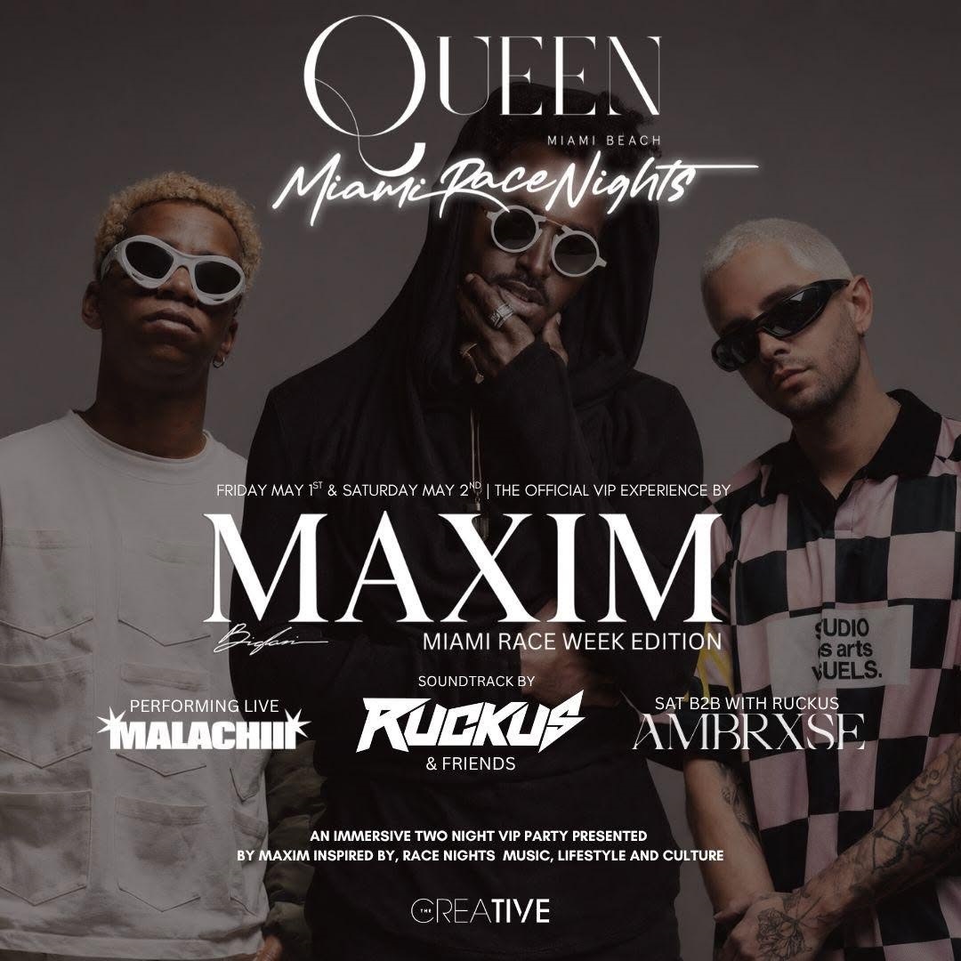 Maxim Miami Race Nights at Queen Miami Beach: DJ Ruckus, Haute Cuisine and F1 Energy Converge
