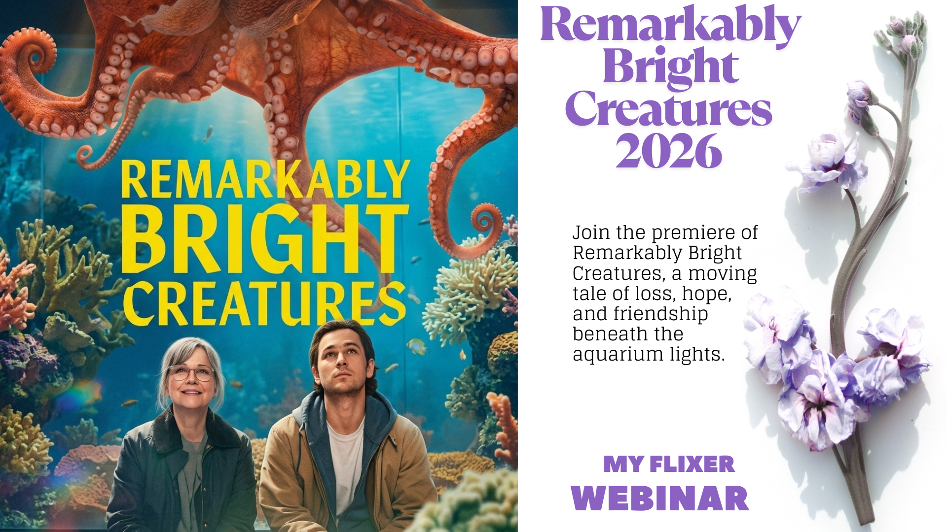 Remarkably Bright Creatures: The Premiere Event